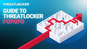 Threatlocker - End User Overview